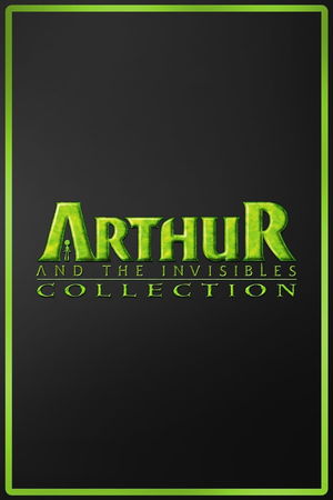 Arthur and the Invisibles Collection poster