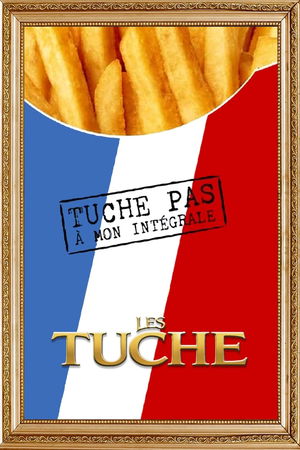 Les Tuche, l'intégrale poster