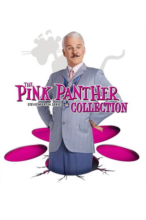 The Pink Panther (Steve Martin) Collection poster