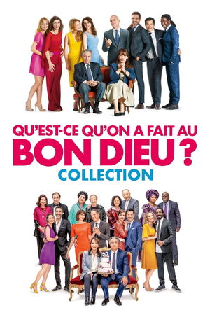 Qu'est-ce qu'on a fait au Bon Dieu ? - Saga poster