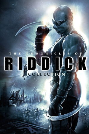 The Chronicles of Riddick Collection poster