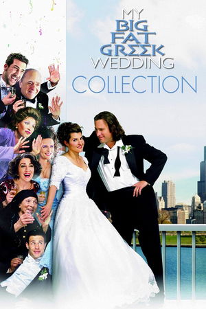 My Big Fat Greek Wedding Collection poster