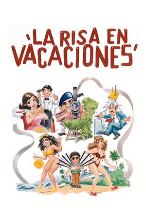 La Risa en Vacaciones poster