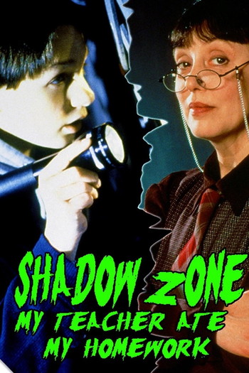 Poster for the movie «Shadow Zone: My Teacher Ate My Homework»