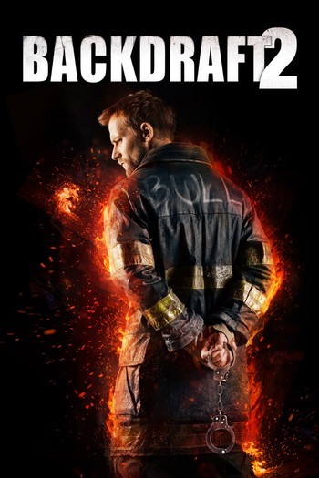 Poster for the movie «Backdraft 2»