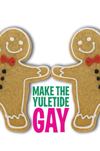 Poster for the movie «Make the Yuletide Gay»