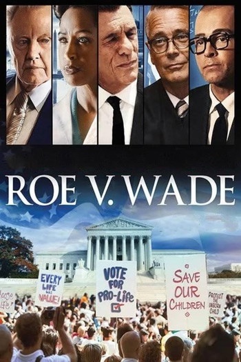 Poster for the movie «Roe v. Wade»