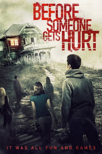 Poster for the movie «Before Someone Gets Hurt»