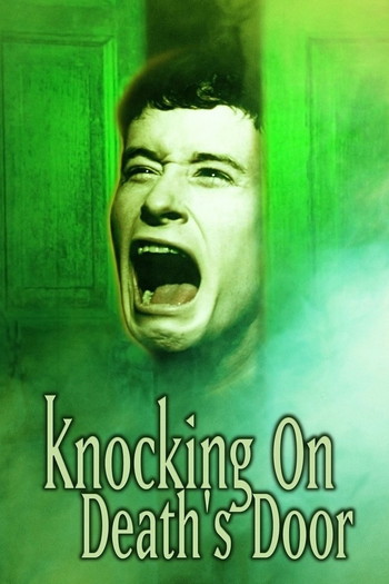 Poster for the movie «Knocking on Death's Door»