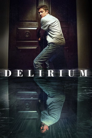 Poster for the movie «Delirium»