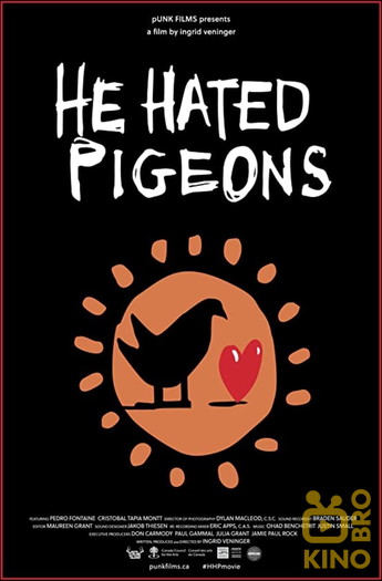 Poster for the movie «He Hated Pigeons»