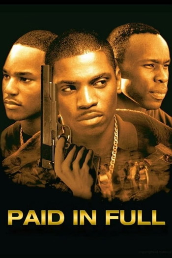 Poster for the movie «Paid in Full»