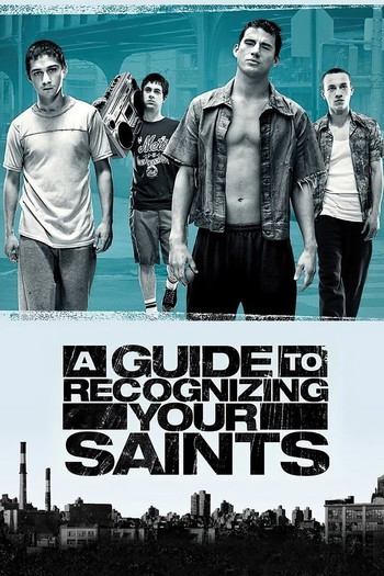 Постер до фільму «A Guide to Recognizing Your Saints»