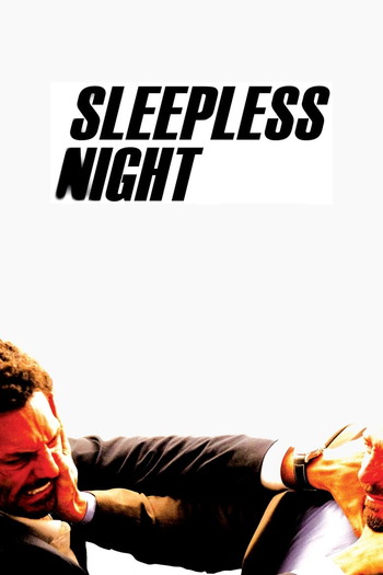 Poster for the movie «Sleepless Night»