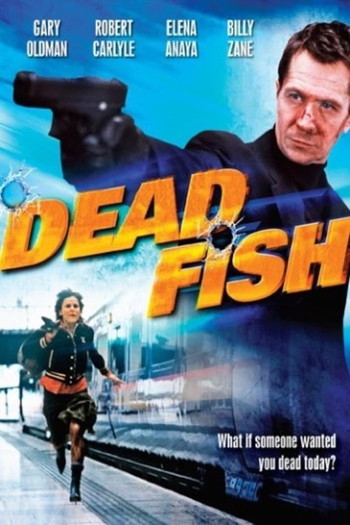 Poster for the movie «Dead Fish»