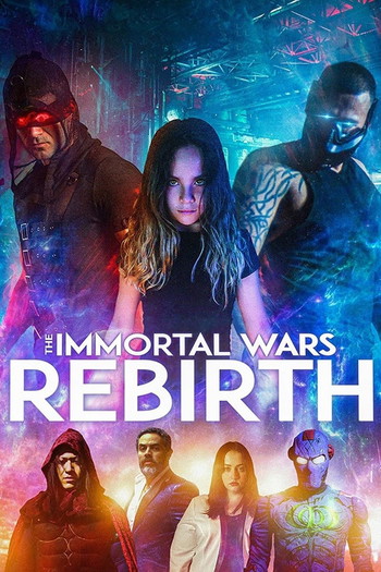 Poster for the movie «The Immortal Wars: Rebirth»