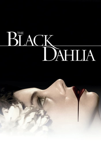 Poster for the movie «The Black Dahlia»