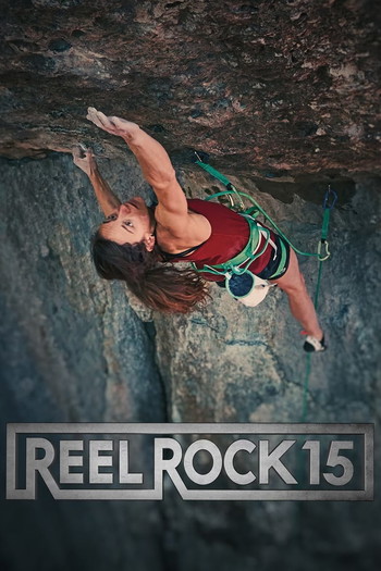 Poster for the movie «Reel Rock 15»