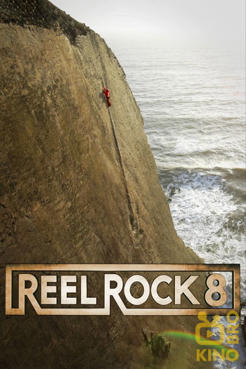 Постер к фильму «Reel Rock 8»