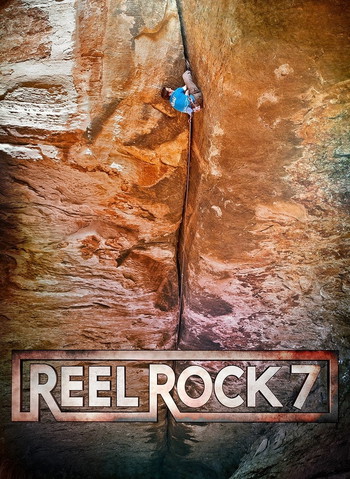 Poster for the movie «Reel Rock 7»