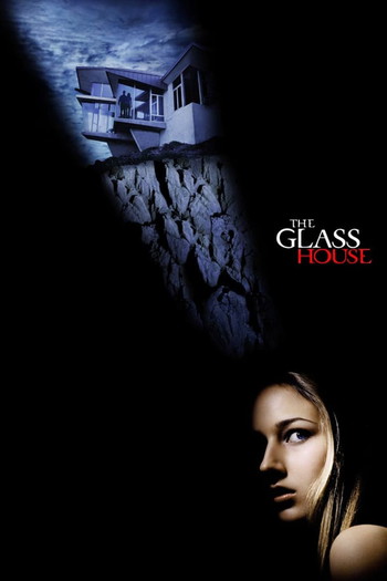 Poster for the movie «The Glass House»