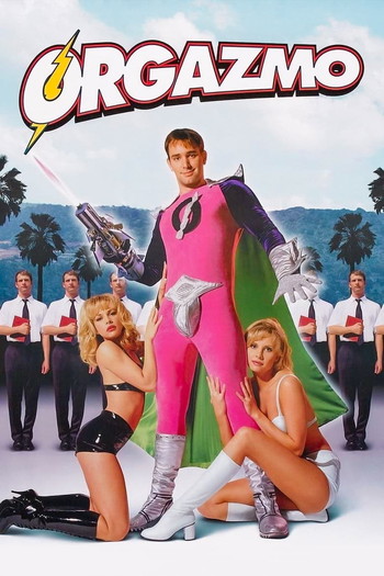 Poster for the movie «Orgazmo»