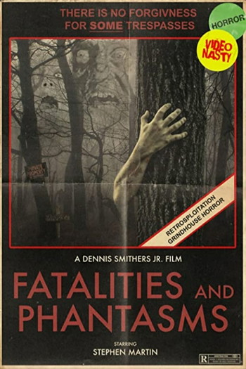 Poster for the movie «Fatalities and Phantasms»