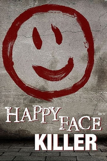 Poster for the movie «Happy Face Killer»