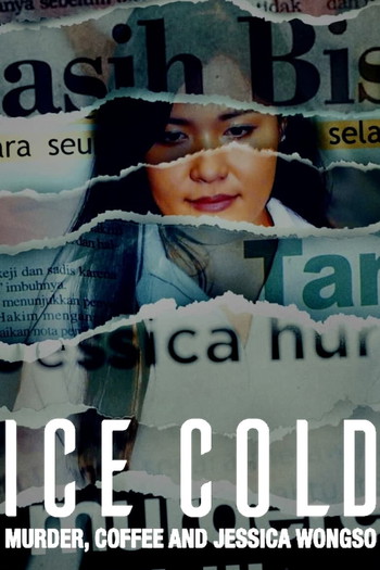 Poster for the movie «Ice Cold: Murder, Coffee and Jessica Wongso»