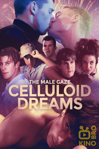 Постер к фильму «The Male Gaze: Celluloid Dreams»