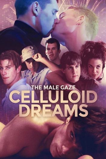 Poster for the movie «The Male Gaze: Celluloid Dreams»