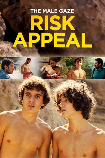 Poster for the movie «The Male Gaze: Risk Appeal»