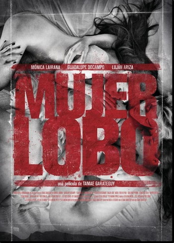 Постер к фильму «Mujer Lobo»