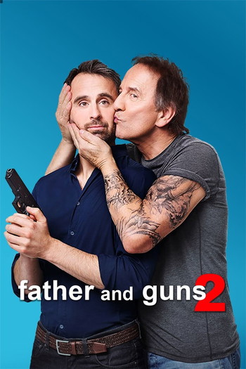 Poster for the movie «Father and Guns 2»