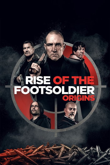 Poster for the movie «Rise of the Footsoldier: Origins»