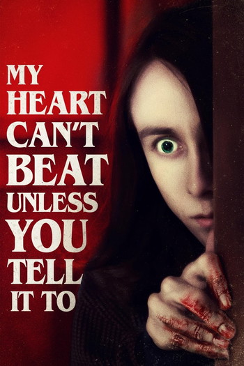 Poster for the movie «My Heart Can't Beat Unless You Tell It To»