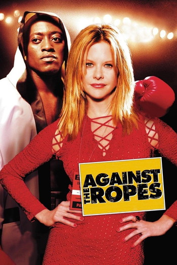 Poster for the movie «Against the Ropes»