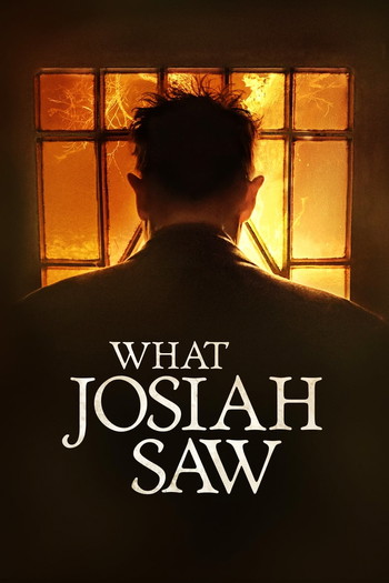 Poster for the movie «What Josiah Saw»