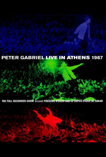 Постер к фильму «Peter Gabriel - Live In Athens 1987»