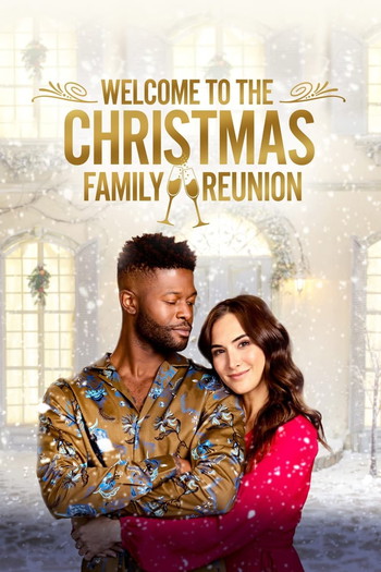 Poster for the movie «Welcome to the Christmas Family Reunion»