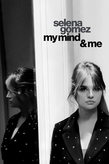 Poster for the movie «Selena Gomez: My Mind & Me»