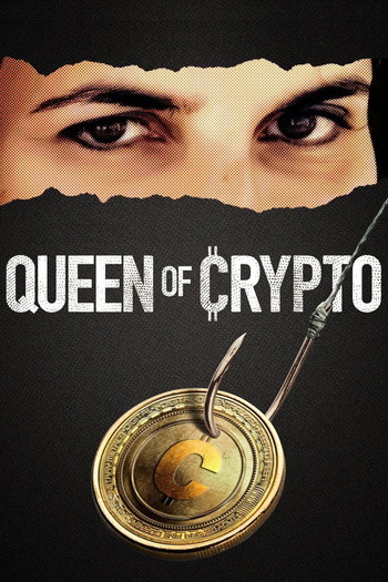 Poster for the movie «Queen of Crypto»