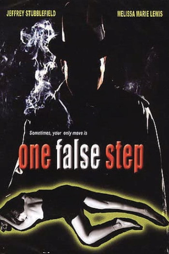 Poster for the movie «One False Step»