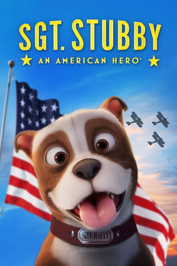 Poster for the movie «Sgt. Stubby: An American Hero»