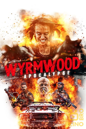 Постер до фільму «Wyrmwood: Apocalypse»