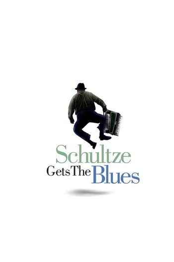 Poster for the movie «Schultze Gets the Blues»