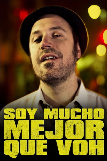 Постер к фильму «Soy mucho mejor que voh»