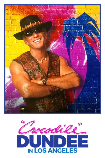 Poster for the movie «Crocodile Dundee in Los Angeles»