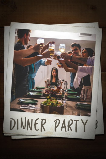 Poster for the movie «Dinner Party»