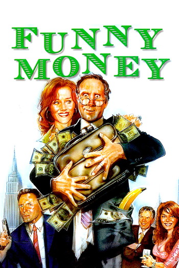 Poster for the movie «Funny Money»